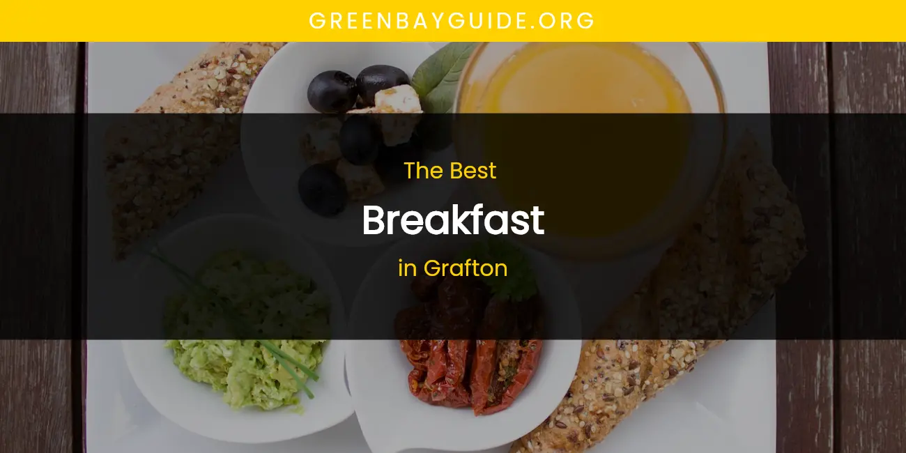 The Absolute Best Breakfast in Grafton featured